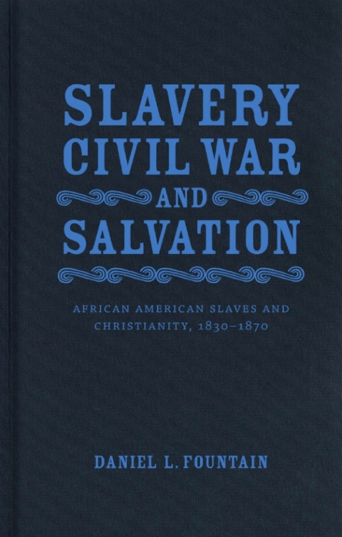 Cover image for book Slavery, Civil War, and Salvation