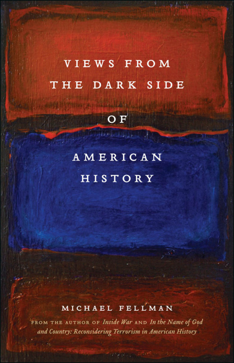 Cover image for book Views from the Dark Side of American History