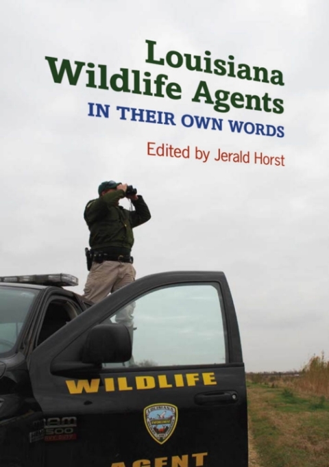 Cover image for book Louisiana Wildlife Agents