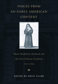 Cover image: Voices from an Early American Convent 9780807142516