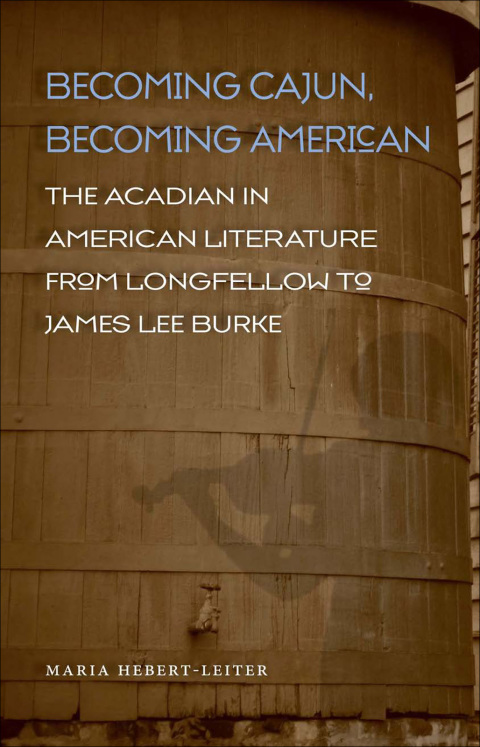 Cover image for book Becoming Cajun, Becoming American