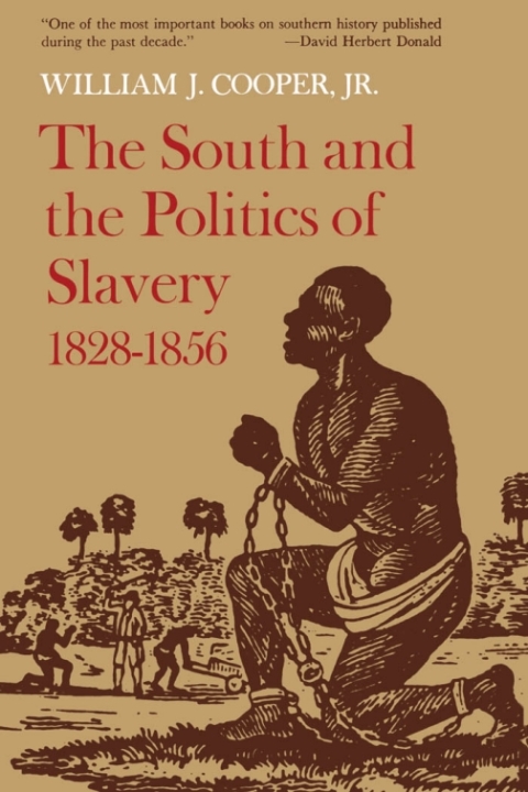 Cover image for book The South and the Politics of Slavery, 1828–1856