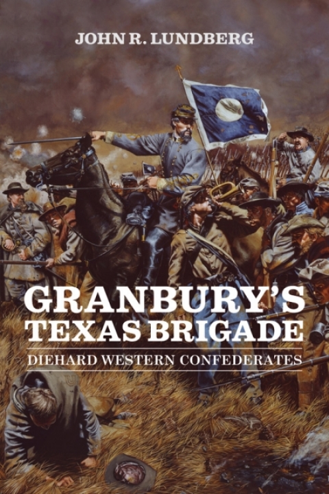 Cover image for book Granbury's Texas Brigade