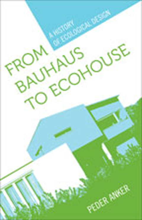 Cover image for book From Bauhaus to Ecohouse