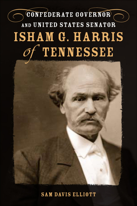 Cover image for book Isham G. Harris of Tennessee