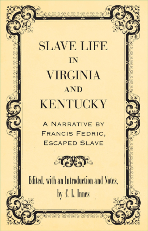 Cover image for book Slave Life in Virginia and Kentucky