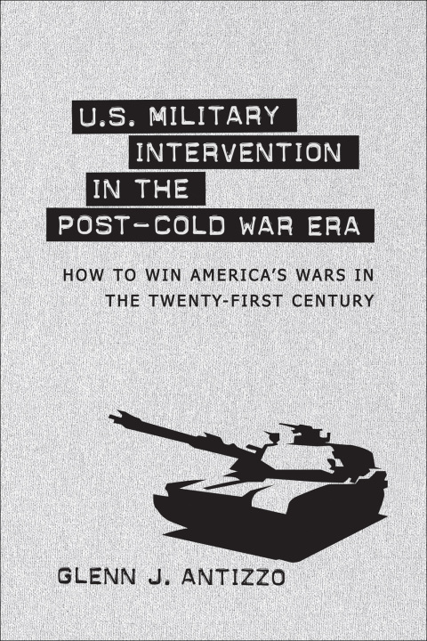 Cover image for book U.S. Military Intervention in the Post-Cold War Era