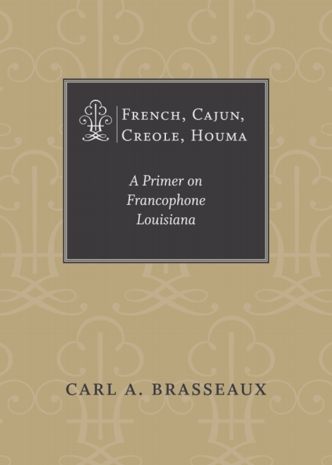 Cover image for book French, Cajun, Creole, Houma