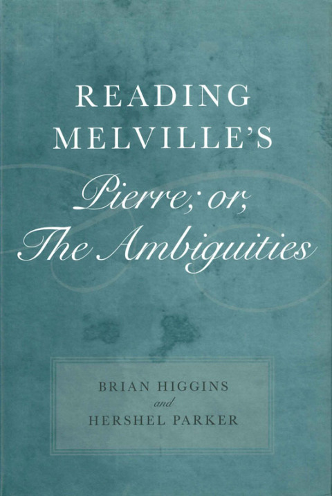 Cover image for book Reading Melville's Pierre; or, The Ambiguities