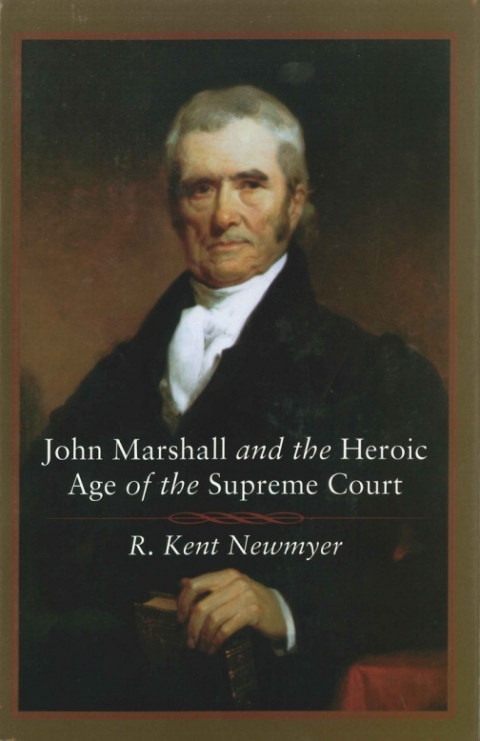 Cover image for book John Marshall and the Heroic Age of the Supreme Court