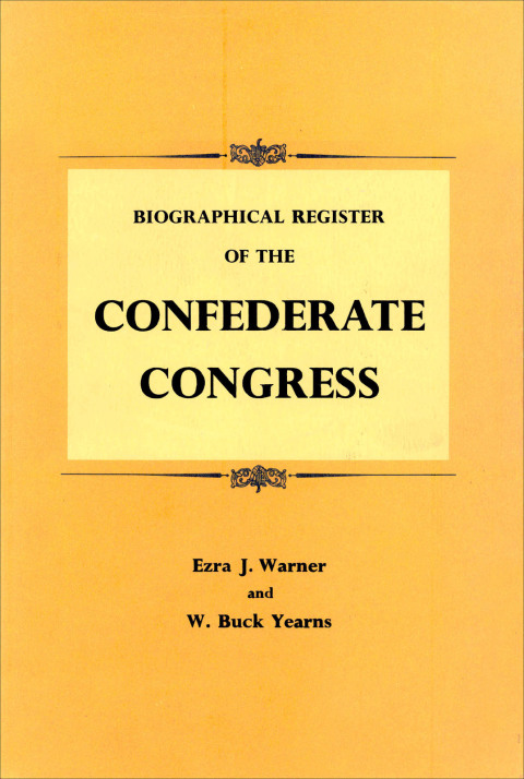 Cover image for book Biographical Register of the Confederate Congress