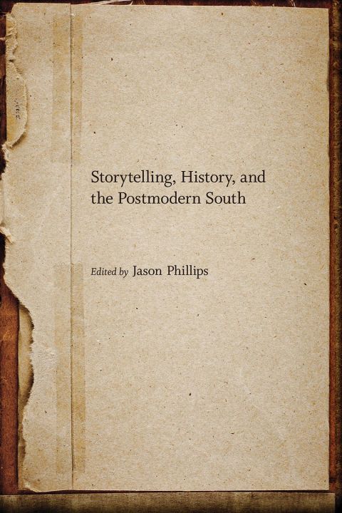 Cover image for book Storytelling, History, and the Postmodern South