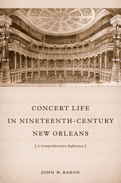 Cover image for book Concert Life in Nineteenth-Century New Orleans