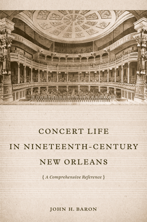 Cover image for book Concert Life in Nineteenth-Century New Orleans
