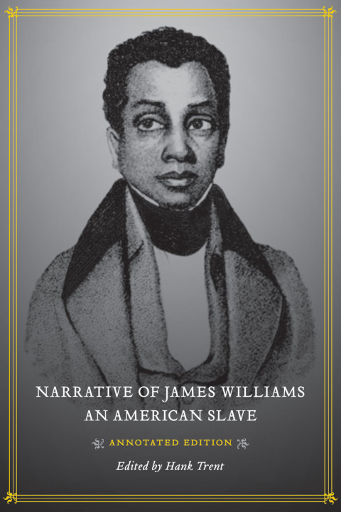 Cover image for book Narrative of James Williams, an American Slave