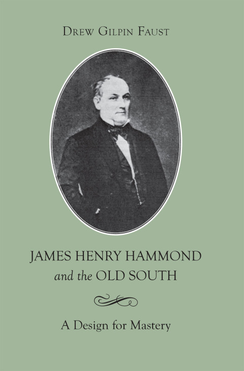 Cover image for book James Henry Hammond and the Old South
