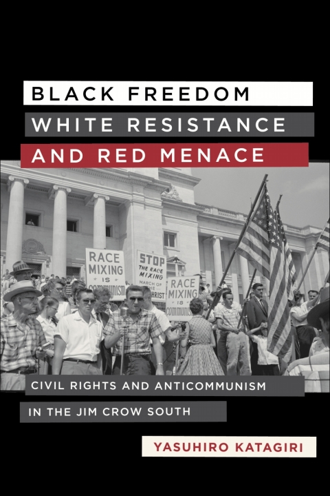 Cover image for book Black Freedom, White Resistance, and Red Menace