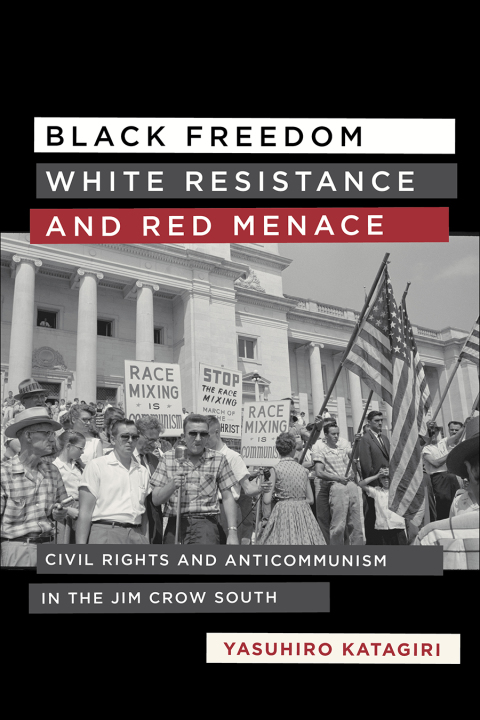 Cover image for book Black Freedom, White Resistance, and Red Menace