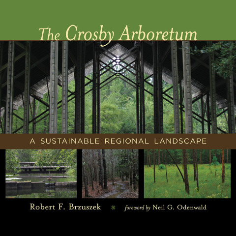 Cover image for book The Crosby Arboretum
