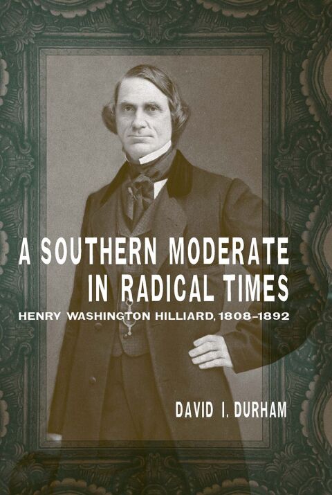 Cover image for book A Southern Moderate in Radical Times
