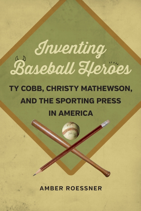 Cover image for book Inventing Baseball Heroes
