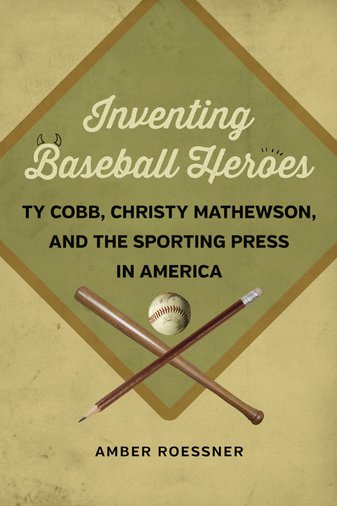 Cover image for book Inventing Baseball Heroes