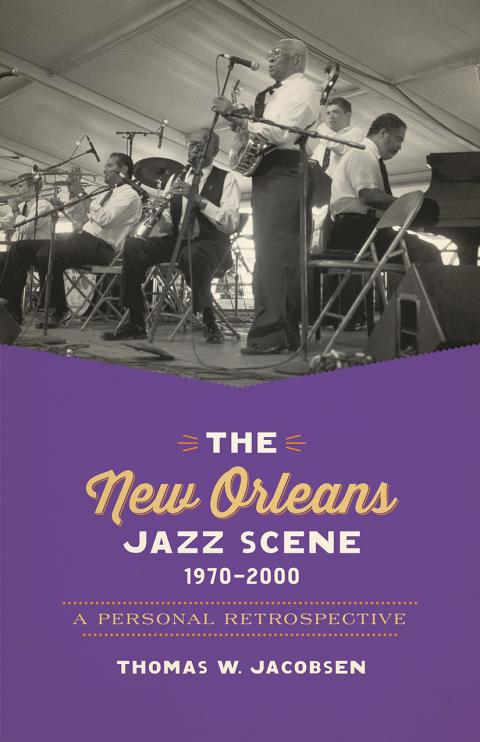 Cover image for book The New Orleans Jazz Scene, 1970–2000