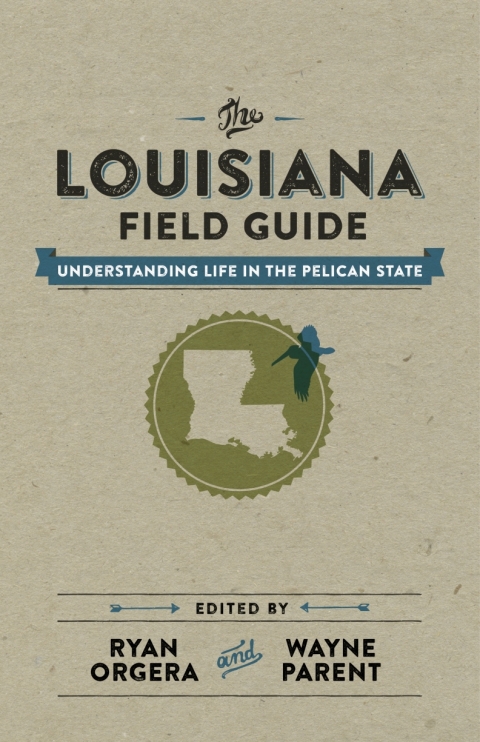 Cover image for book The Louisiana Field Guide