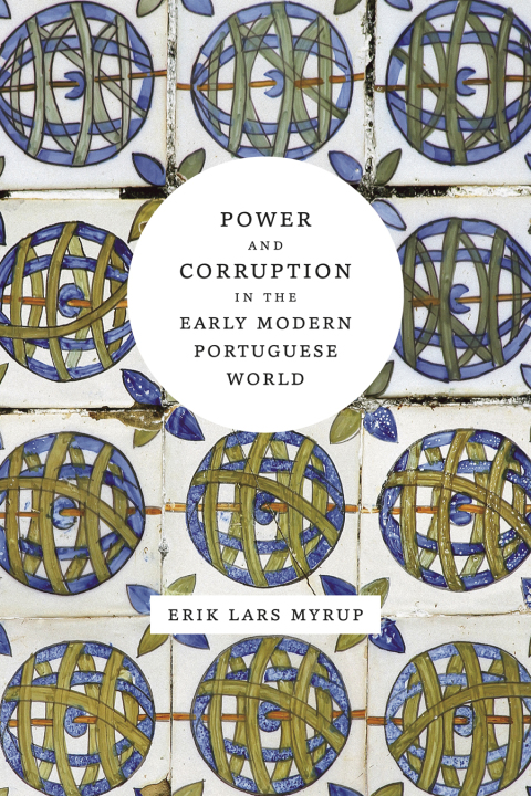 Cover image for book Power and Corruption in the Early Modern Portuguese World
