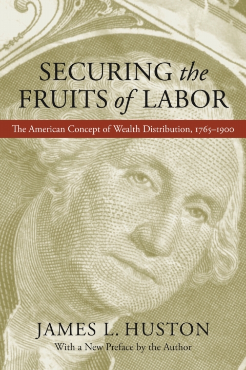 Cover image for book Securing the Fruits of Labor