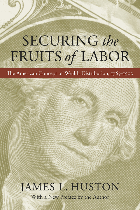 Cover image for book Securing the Fruits of Labor