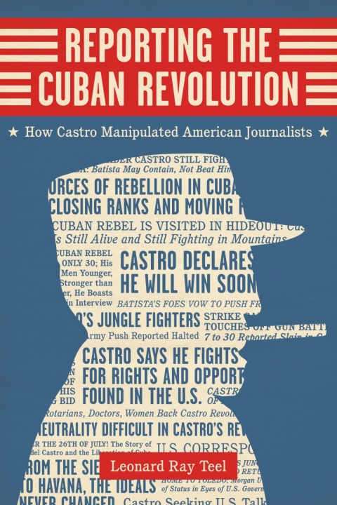 Cover image for book Reporting the Cuban Revolution