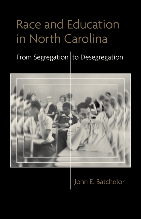 Cover image for book Race and Education in North Carolina