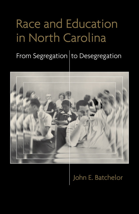 Cover image for book Race and Education in North Carolina