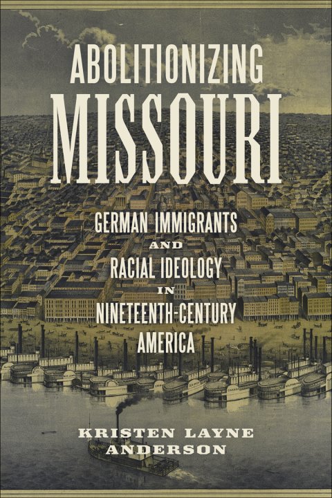 Cover image for book Abolitionizing Missouri