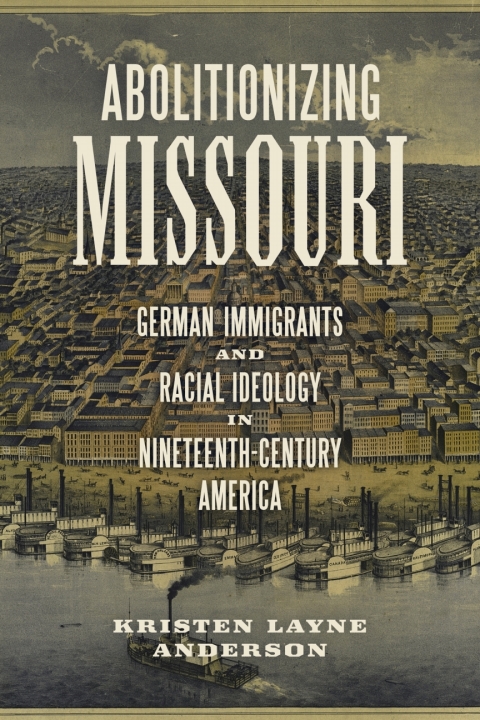 Cover image for book Abolitionizing Missouri