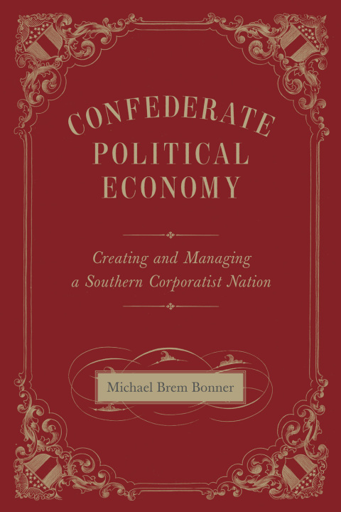 Cover image for book Confederate Political Economy