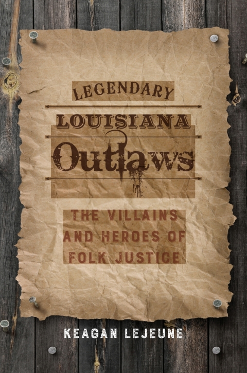 Cover image for book Legendary Louisiana Outlaws