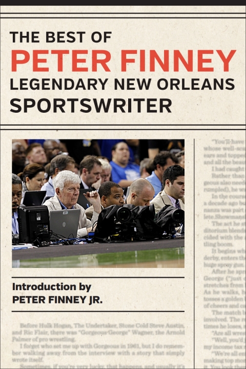 Cover image for book The Best of Peter Finney, Legendary New Orleans Sportswriter