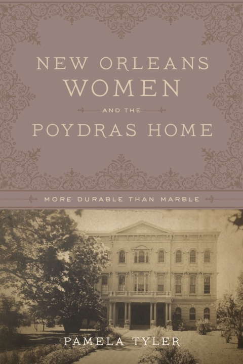 Cover image for book New Orleans Women and the Poydras Home