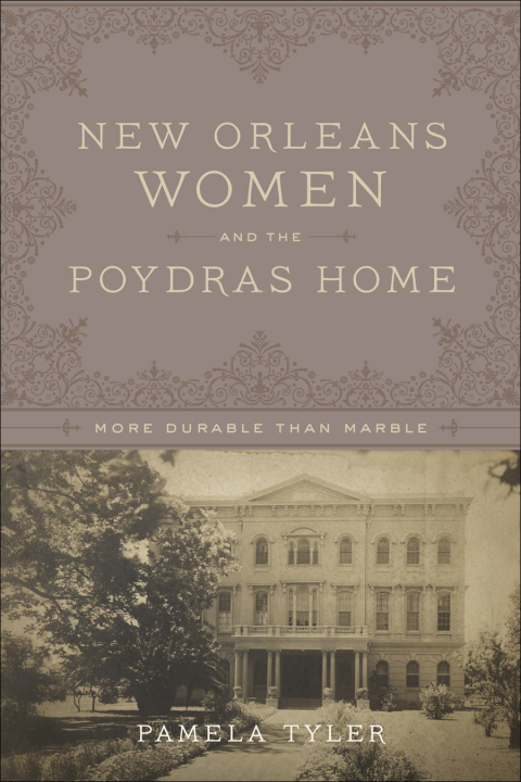 Cover image for book New Orleans Women and the Poydras Home