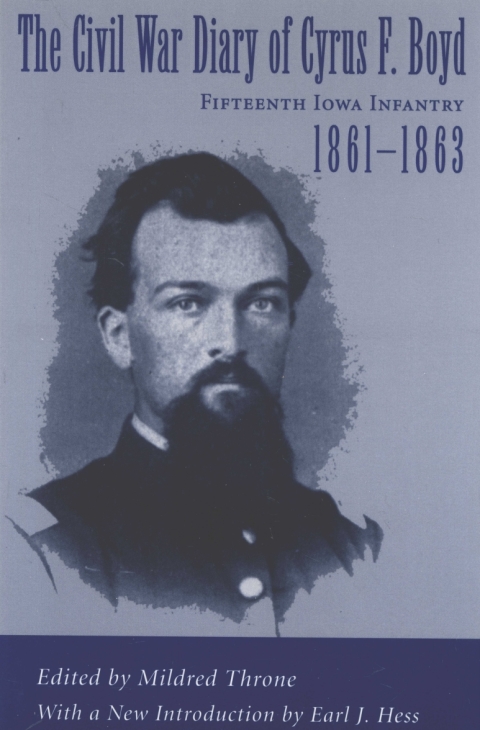 Cover image for book The Civil War Diary of Cyrus F. Boyd, Fifteenth Iowa Infantry, 1861-1863