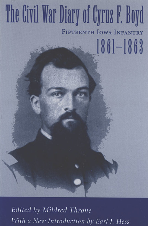 Cover image for book The Civil War Diary of Cyrus F. Boyd, Fifteenth Iowa Infantry, 1861-1863