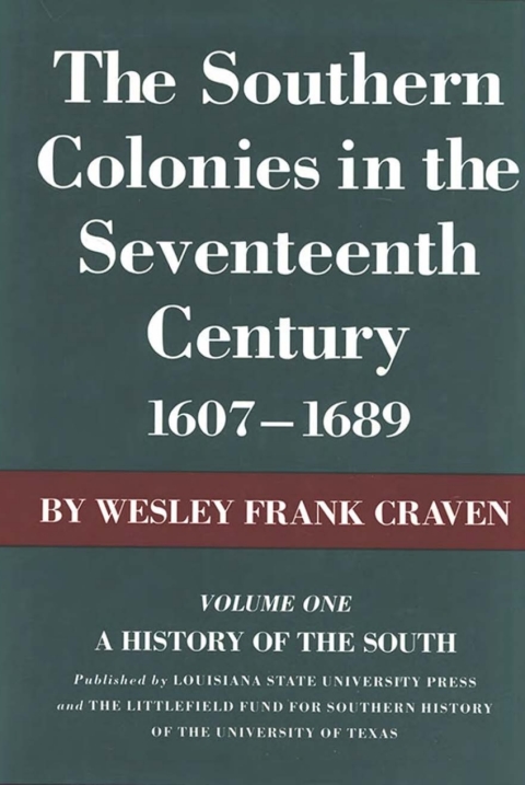 Cover image for book The Southern Colonies in the Seventeenth Century, 1607--1689