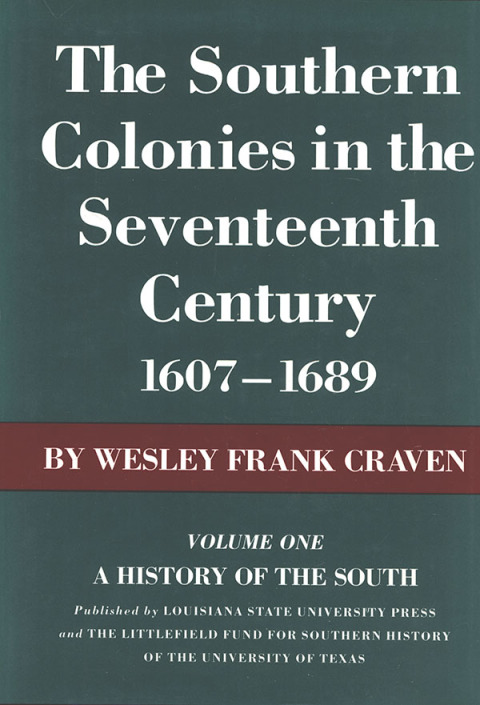 Cover image for book The Southern Colonies in the Seventeenth Century, 1607--1689