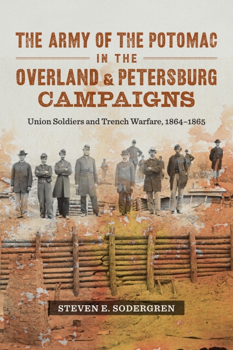 Cover image for book The Army of the Potomac in the Overland and Petersburg Campaigns
