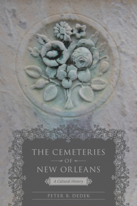 Cover image for book The Cemeteries of New Orleans
