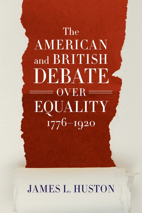 Cover image for book The American and British Debate Over Equality, 1776–1920