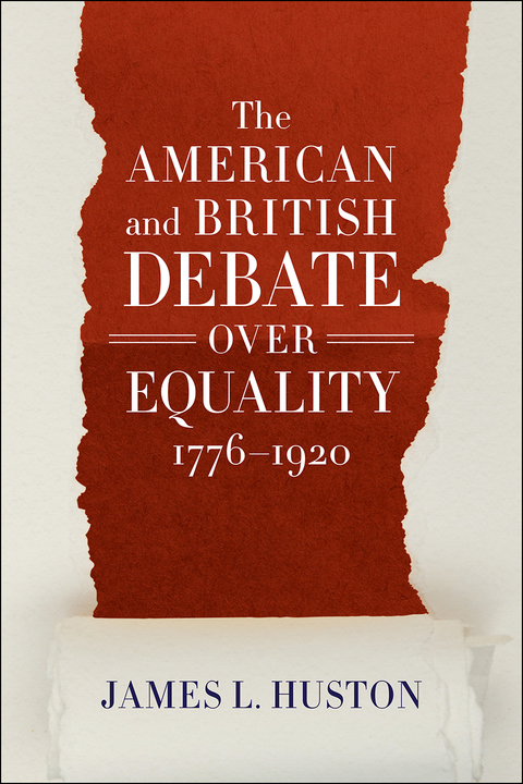 Cover image for book The American and British Debate Over Equality, 1776–1920