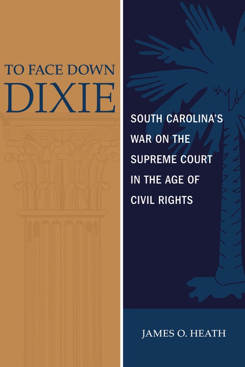 Cover image for book To Face Down Dixie